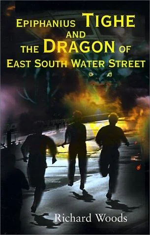 Epiphanius Tighe and the Dragon of East South Water Street — Horror Fiction
