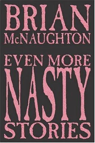 Even More Nasty Stories