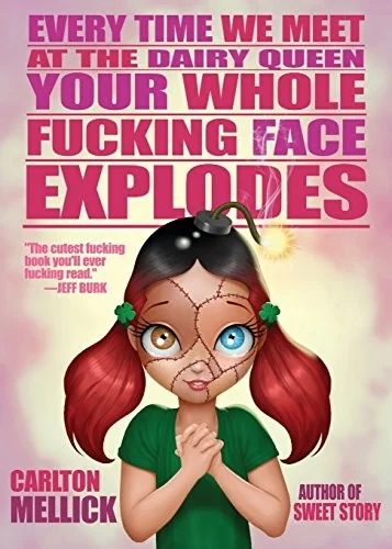 Every Time We Meet at the Dairy Queen, Your Whole Fucking Face Explodes — Horror Fiction