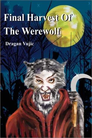 Final Harvest Of The Werewolf