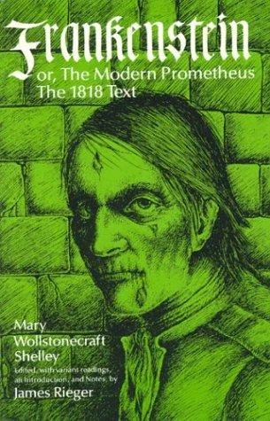 Frankenstein, or the Modern Prometheus: The 1818 Text — Horror Fiction