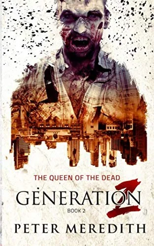 Generation Z: The Queen of the Dead