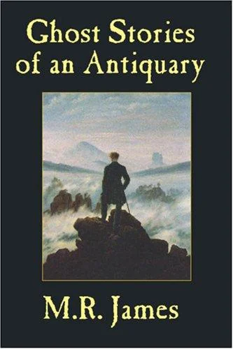 Ghost Stories of an Antiquary
