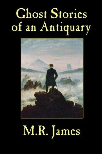 Ghost Stories of an Antiquary