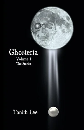 Ghosteria Volume 1: The Stories