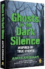 Ghosts in the Dark Silence