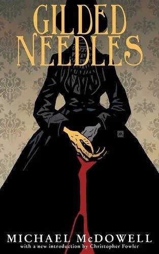 Gilded Needles (Valancourt 20th Century Classics) — Horror Fiction