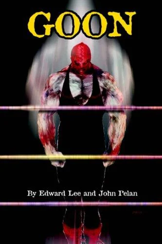 GOON - Micah Hayes Illustrated Edition — Horror Fiction