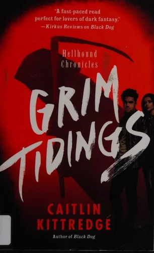 Grim Tidings: Hellhound Chronicles