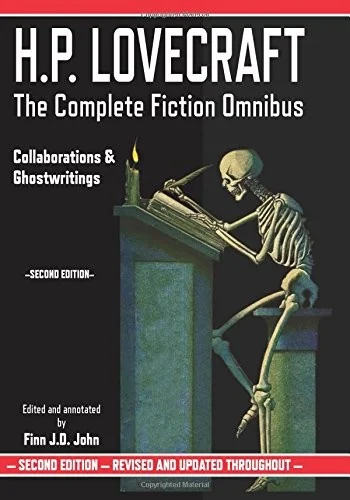 H.P. Lovecraft: The Complete Fiction Omnibus - Collaborations & Ghostwritings