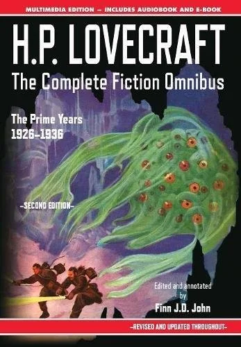 H.P. Lovecraft - The Complete Fiction Omnibus Collection - Second Edition: The Prime Years: 1926-1936 (Revised and Updated) — Supernatural