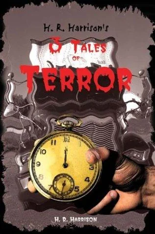 H. R. Harrison's 3 Tales of Terror — Horror Fiction