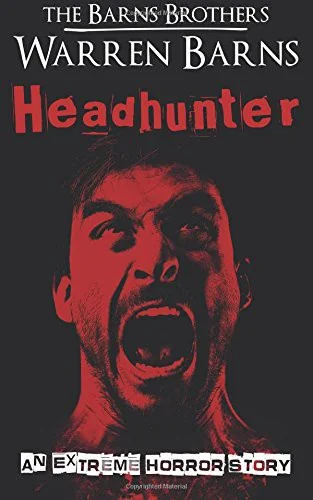 Headhunter: An Extreme Horror Story