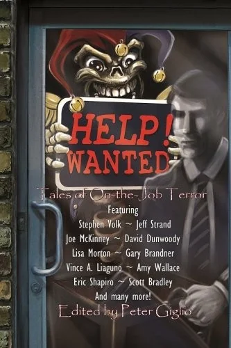 Help! Wanted: Tales of On-the-Job Terror