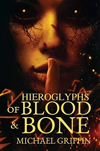 Hieroglyphs of Blood and Bone — Horror Fiction