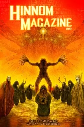 Hinnom Magazine Issue 003 — Horror Fiction