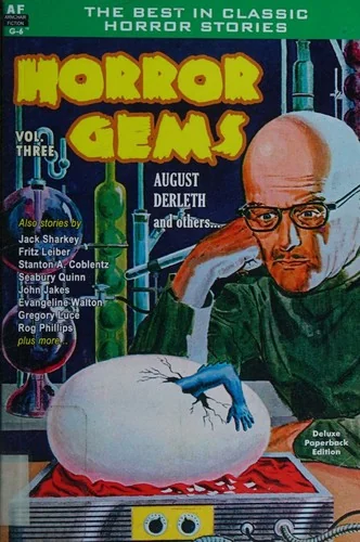 Horror Gems, Vol. Three: August Derleth and others — Horror Fiction