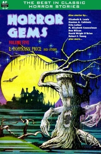 Horror Gems, Volume Five, E. Hoffmann Price and others — Horror Fiction