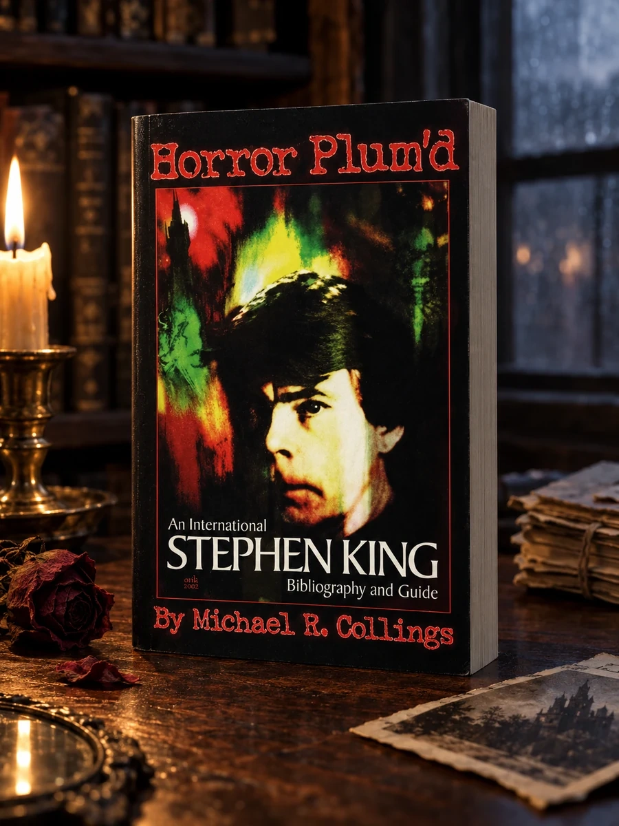 Horror Plum'd: International Stephen King Bibliography & Guide 1960-2000