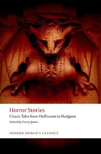 Horror Stories: Classic Tales from Hoffmann to Hodgson — Horror Fiction