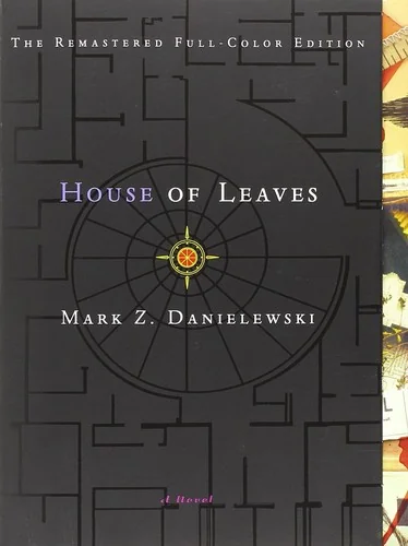 House of Leaves: The Remastered, Full-Color Edition