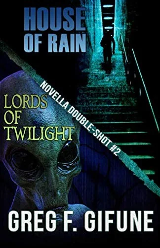 House of Rain - Lords of Twilight: Novella Double-shot #2 — Horror Fiction