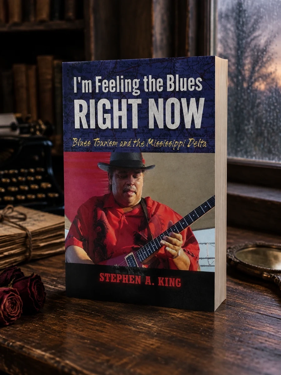 I M Feeling the Blues Right Now: Blues Tourism and the Mississippi Delta