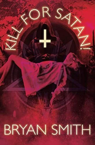 Kill For Satan! — Horror Fiction