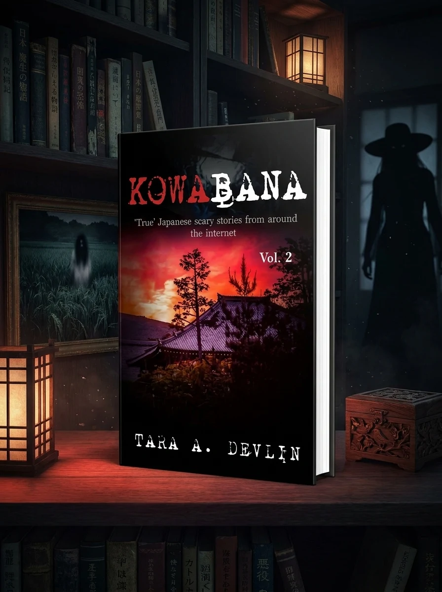 Kowabana: 'True' Japanese scary stories from around the internet: Volume Two