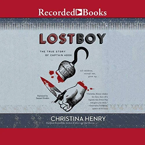 Lost Boy: The True Story of Captain Hook — Dark Fantasy