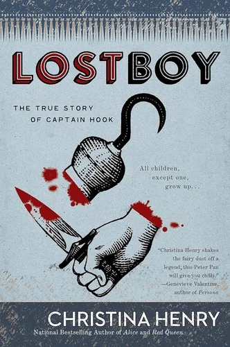 Lost Boy: The True Story of Captain Hook — Dark Fantasy