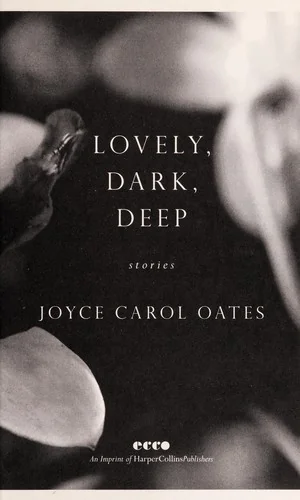 Lovely, Dark, Deep: Stories — Gothic