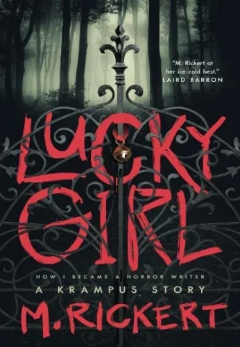 Lucky Girl: How I Became a Horror Writer: A Krampus Story