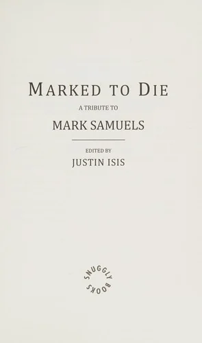 Marked to Die: A Tribute to Mark Samuels — Horror Fiction