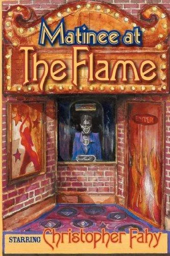 Matinee At The Flame — Horror Fiction
