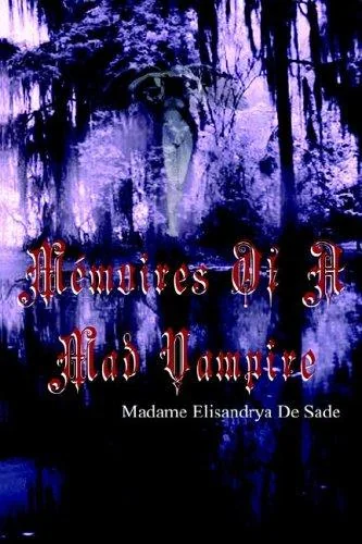 Memoires of a Mad Vampire — Horror Fiction