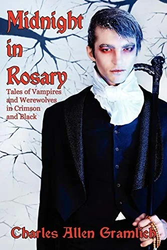 Midnight in Rosary: Tales of Vampires and Werewolves in Crimson and Black — Horror Fiction
