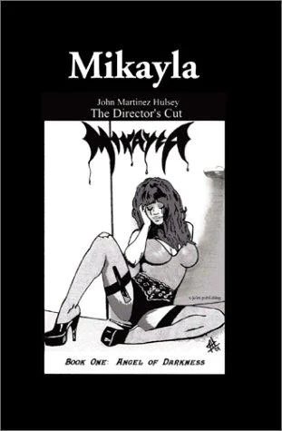 Mikayla: The Director's Cut — Horror Fiction