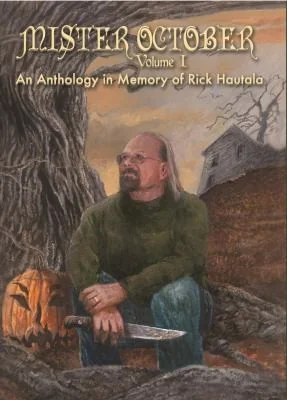 Mister October, Volume I - An Anthology in Memory of Rick Hautala — Horror Fiction