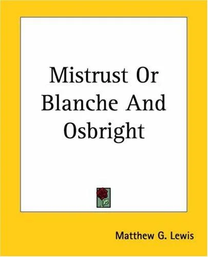 Mistrust Or Blanche And Osbright