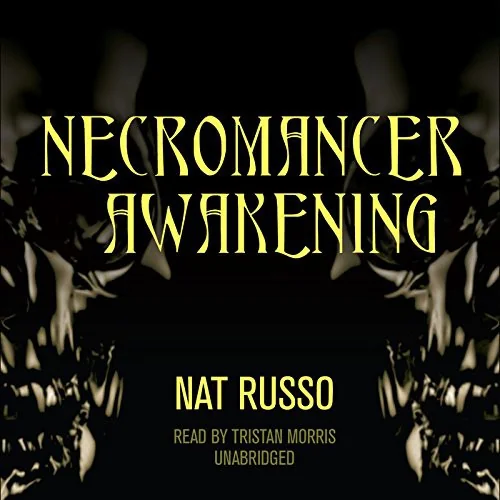 Necromancer Awakening: Book One of the Mukhtaar Chronicles