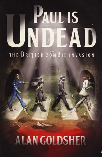 Paul Is Undead: The British Zombie Invasion
