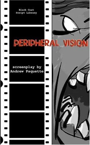 Peripheral Vision: The Screenplay — Horror Fiction