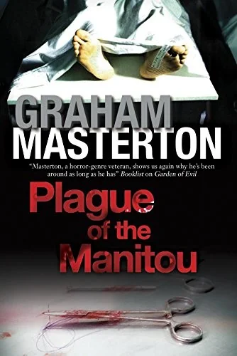 Plague of the Manitou (First World Publication)