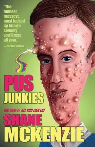 Pus Junkies — Horror Fiction