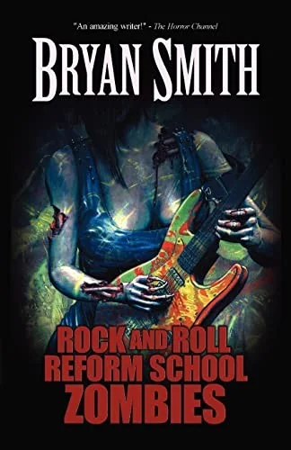 Rock and Roll Reform School Zombies — Horror Fiction