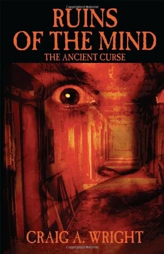Ruins of the Mind: The Ancient Curse — Horror Fiction