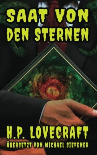 Saat von den Sternen: Eine deutsche Ubersetzung von "Fungi from Yuggoth"