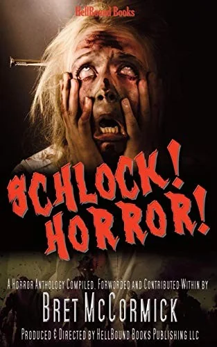 Schlock! Horror! — Horror Fiction