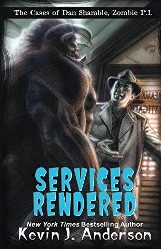 Services Rendered: Dan Shamble, Zombie P.I. — Horror Fiction